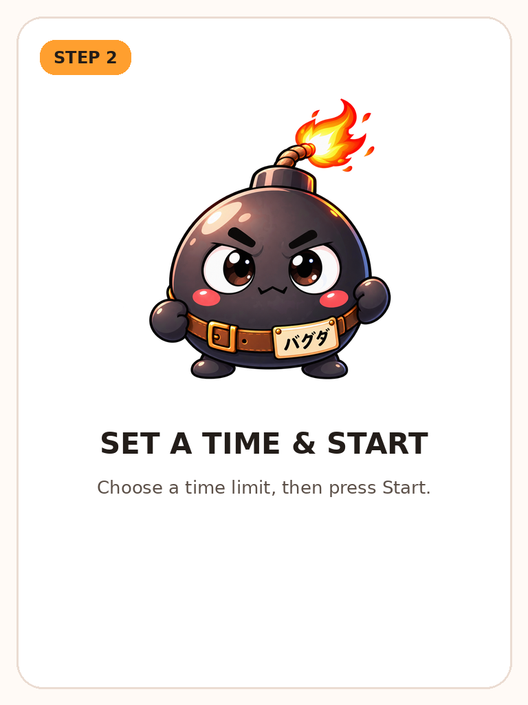 STEP 2 Set a time and start
